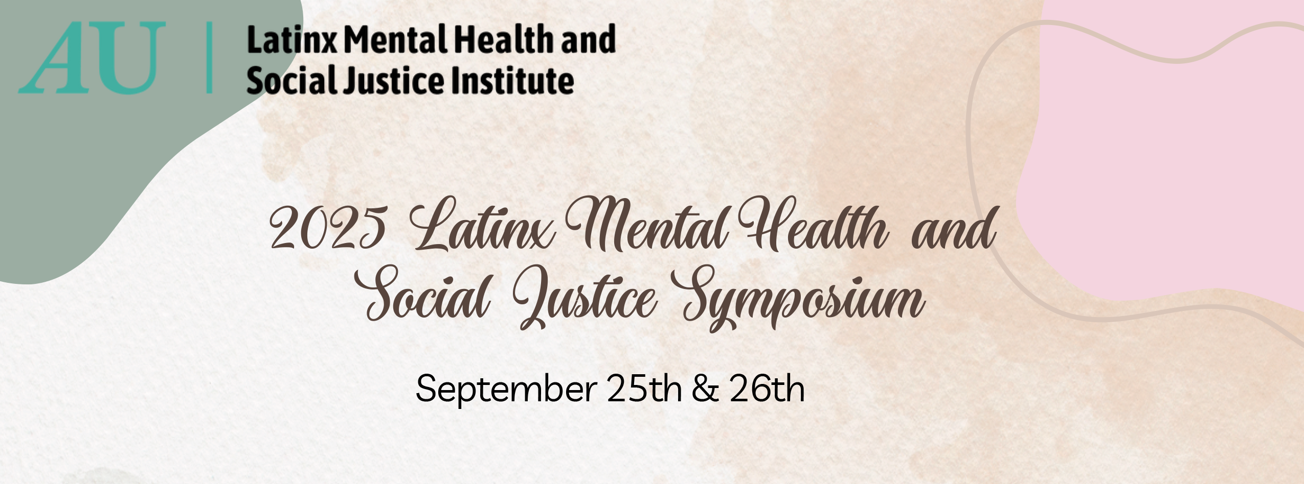 2025-Symposium-Program-1 - Latinx Institute at Antioch University 2025 Latinx Mental Health and Social Justice Symposium September 25th & 26th Welcome to our 2025 LATINX Symposium! Thank you for being here. Ourtheme this year, Immigration: Hope, community and resistance,responds to the sociopolitical climate we are living in and the need to come togetherin solidarity, support, and collective action. Itis our hope that you would consider this space a celebration ofthe Latine culture, and a space to name the hurt,to support,to heal and to act. Let’s come togetherto lift each other up and find tangible ways to take action. ¡Bienvenidos a nuestro Simposio LATINX 2025! Gracias por acompañarnos. Nuestro tema de este año, Inmigración: Esperanza, comunidad y resistencia, responde al clima sociopolítico que vivimos y a la necesidad de unirnos en solidaridad, apoyo y acción colectiva. Esperamos que consideren este espacio como una celebración de la cultura latina, y también como un espacio para identificar el dolor, apoyarnos, sanar… y actuar. Unámonos para apoyarnos mutuamente y encontrar maneras concretas de actuar. REGISTER HERE: https://ce.antioch.edu/registerAUlatinx2025